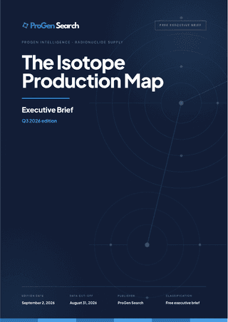 Front cover of The Isotope Production Map, Q3 2026: Executive Brief, ProGen Search