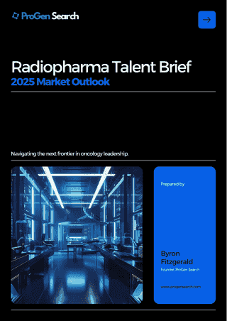 Front cover of Radiopharma Talent Brief 2025 Outlook, ProGen Search
