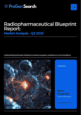 Front cover of The Radiopharmaceutical Blueprint: Navigating the Ecosystem from Isotope to Infusion, ProGen Search