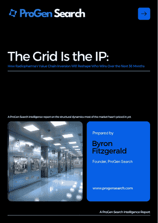Front cover of The Grid Is the IP: How Radiopharma's Value Chain Inversion Will Reshape Who Wins Over the Next 36 Months, ProGen Search